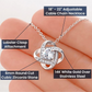 Love Knot Pendant for Her, Necklace with Message Card, Couple Jewelry Mom Note Gift